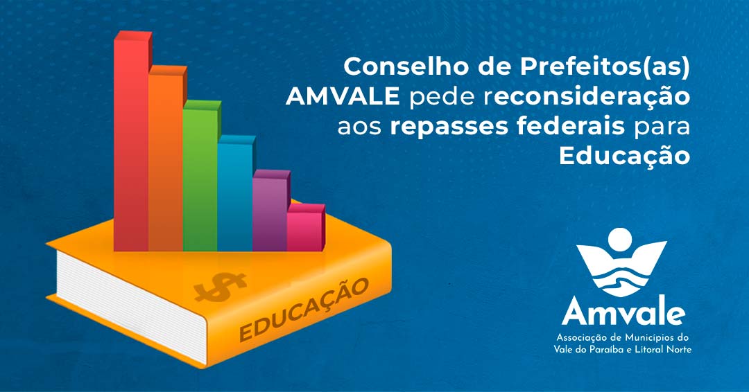 Leia mais sobre o artigo Conselho de Prefeitos(as) AMVALE pede reconsideração aos repasses federais para Educação