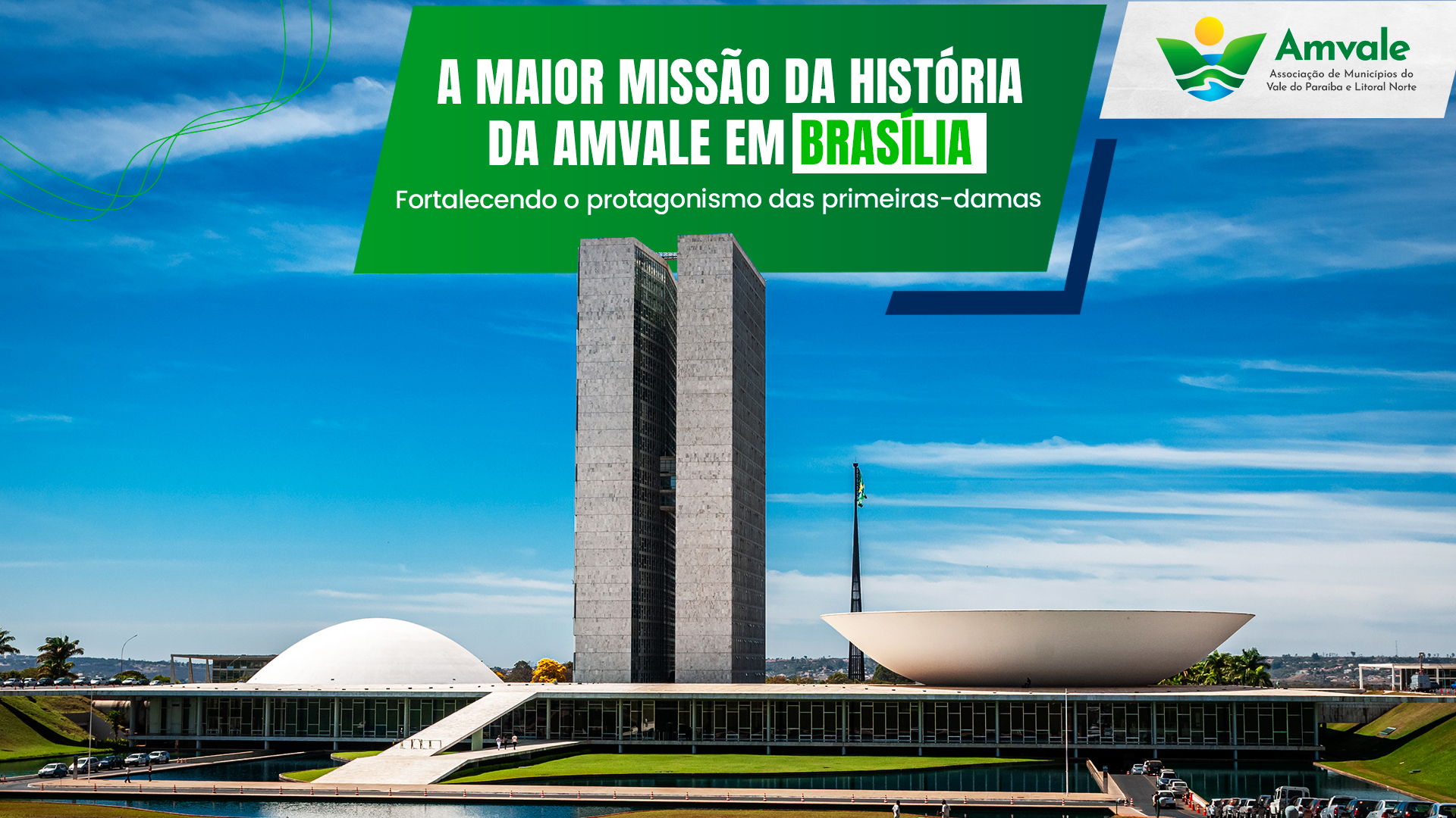 Sob a presidência de Rominho, AMVALE realiza a maior missão da história da Associação em Brasília para as primeiras damas